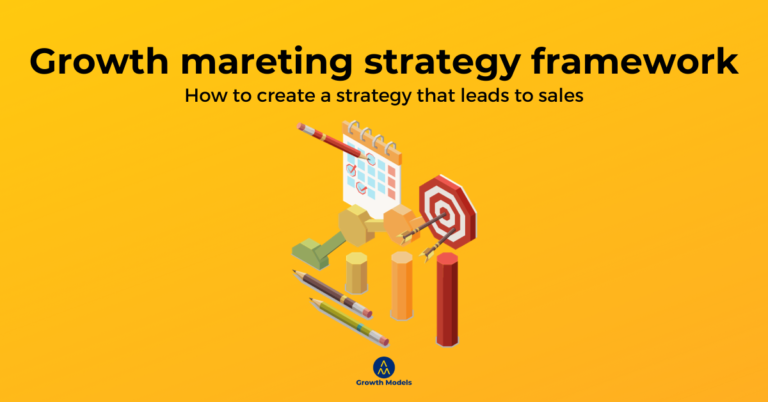 Growth marketing strategy framework